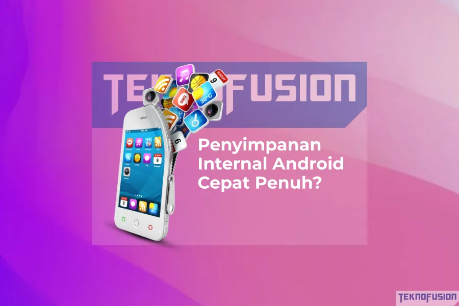 Penyimpanan Penuh Di Perangkat Android Temukan Penyebabnya Disini