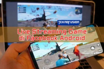 Cara Live Streaming Game di Facebook Android Cara Live Streaming Game di Facebook Android