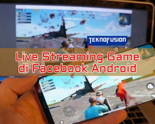 Cara Live Streaming Game di Facebook Android