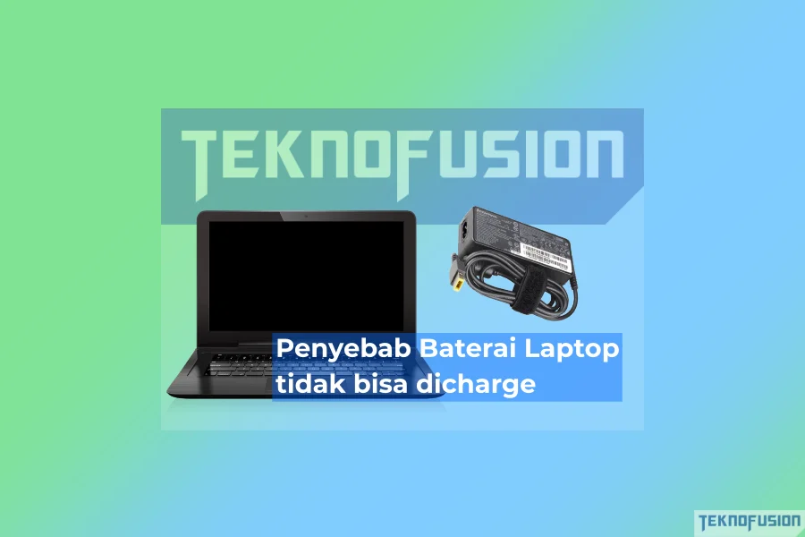 15 Penyebab baterai laptop tidak mengisi dan tips mengatasinya
