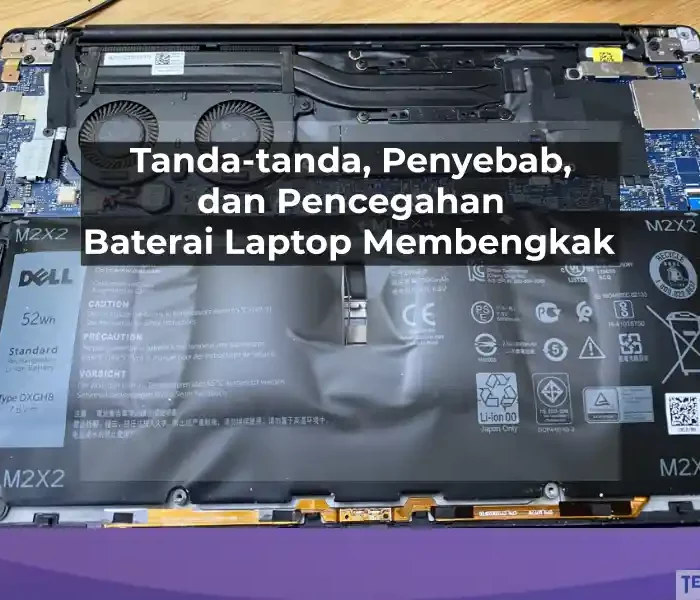 Mengatasi Baterai Laptop yang bengkak: Apa yang perlu dilakukan?